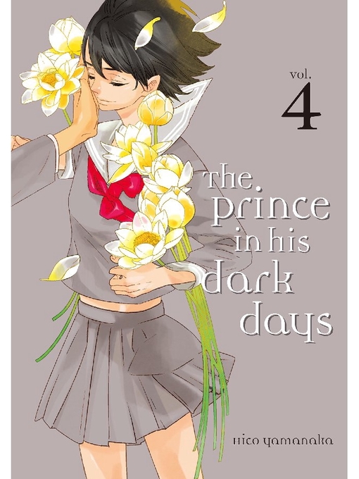 Title details for The Prince in His Dark Days, Volume 4 by Hico Yamanaka - Available